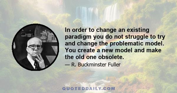 In order to change an existing paradigm you do not struggle to try and change the problematic model. You create a new model and make the old one obsolete.