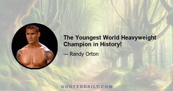 The Youngest World Heavyweight Champion in History!