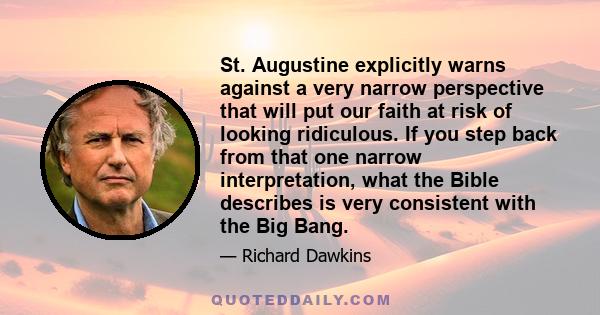 St. Augustine explicitly warns against a very narrow perspective that will put our faith at risk of looking ridiculous. If you step back from that one narrow interpretation, what the Bible describes is very consistent