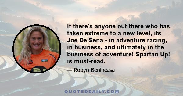 If there's anyone out there who has taken extreme to a new level, its Joe De Sena - in adventure racing, in business, and ultimately in the business of adventure! Spartan Up! is must-read.