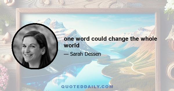 one word could change the whole world