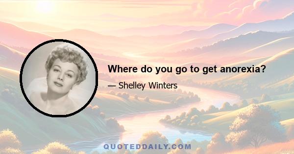 Where do you go to get anorexia?