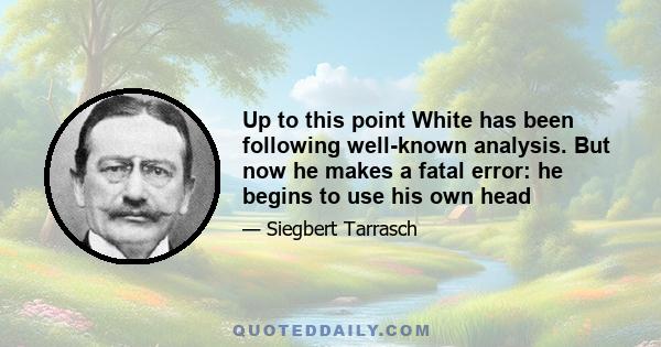 Up to this point White has been following well-known analysis. But now he makes a fatal error: he begins to use his own head