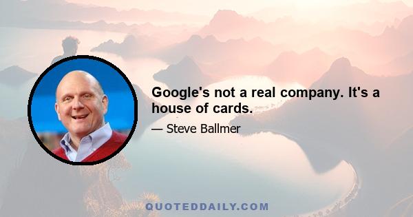 Google's not a real company. It's a house of cards.