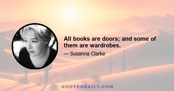 All books are doors; and some of them are wardrobes.