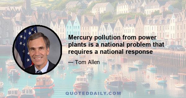 Mercury pollution from power plants is a national problem that requires a national response