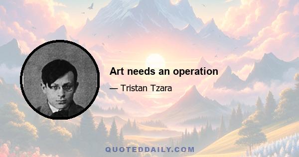 Art needs an operation