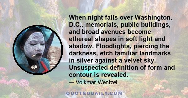 When night falls over Washington, D.C., memorials, public buildings, and broad avenues become ethereal shapes in soft light and shadow. Floodlights, piercing the darkness, etch familiar landmarks in silver against a