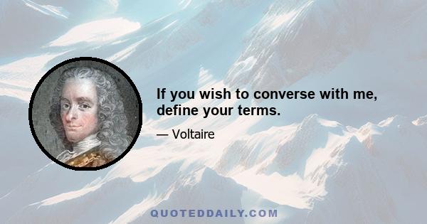 If you wish to converse with me, define your terms.