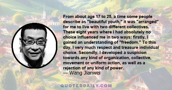 From about age 17 to 25, a time some people describe as beautiful youth, it was arranged for me to live with two different collectives. These eight years where I had absolutely no choice influenced me in two ways: