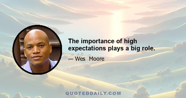 The importance of high expectations plays a big role.