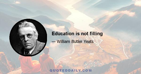 Education is not filling