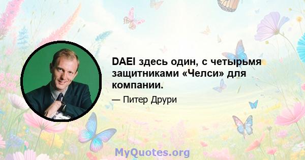 DAEI здесь один, с четырьмя защитниками «Челси» для компании.